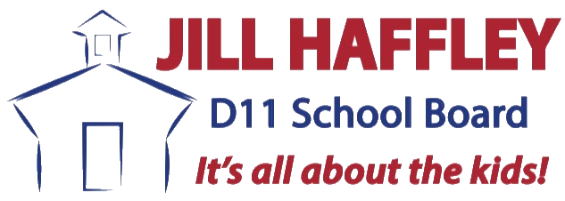 Jill Haffley - Candidate for D-11 School Board